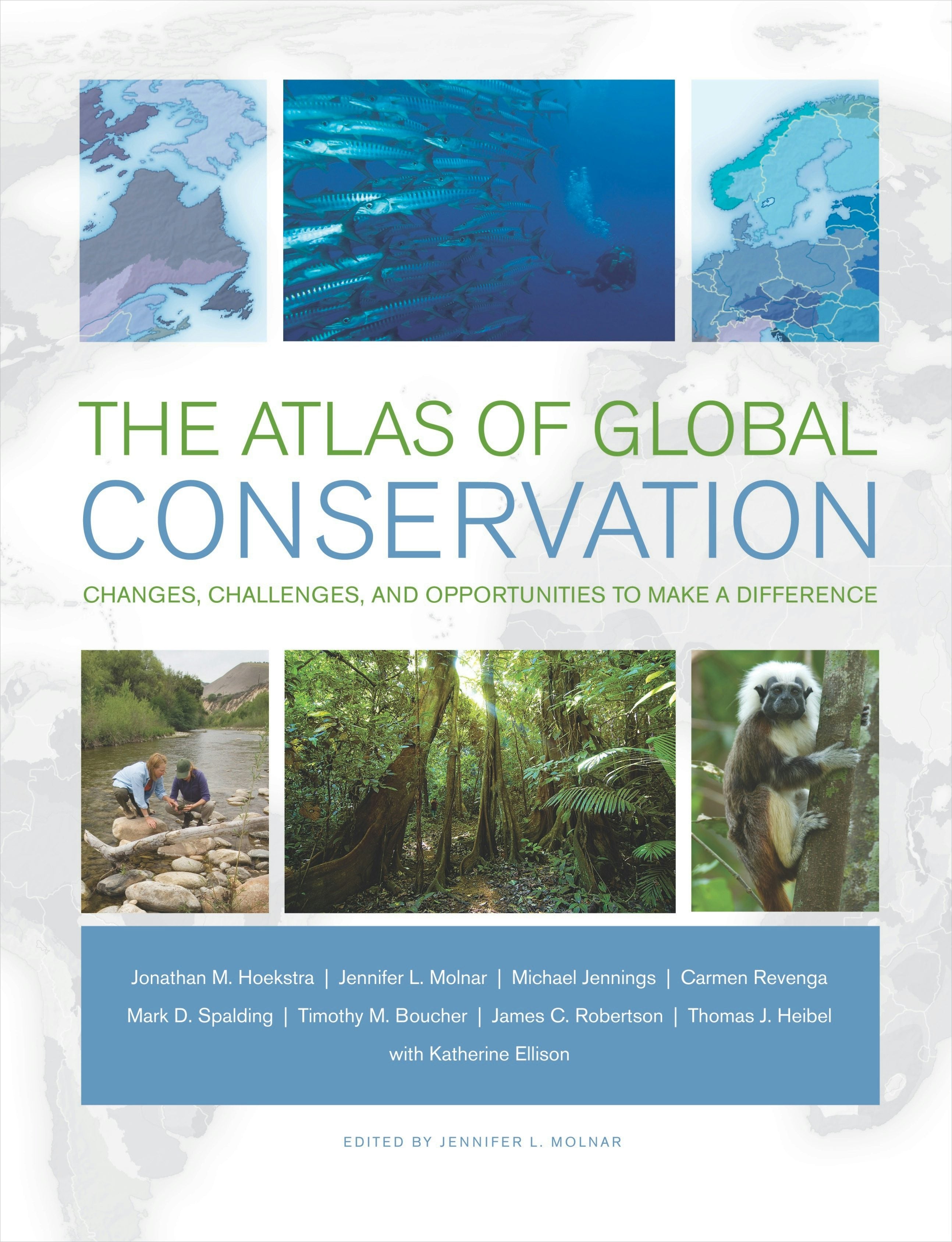 Book cover image for The Atlas of Global Conservation ISBN: 9780520945982